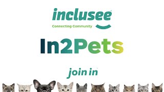 Join In2Pets with Inclusee!
