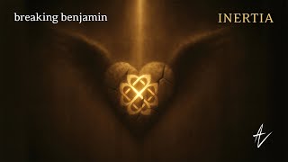 Breaking Benjamin - Inertia (2025, Remake Unofficial)