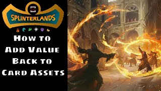 Splinterlands: How to Add Value Back to Card Assets