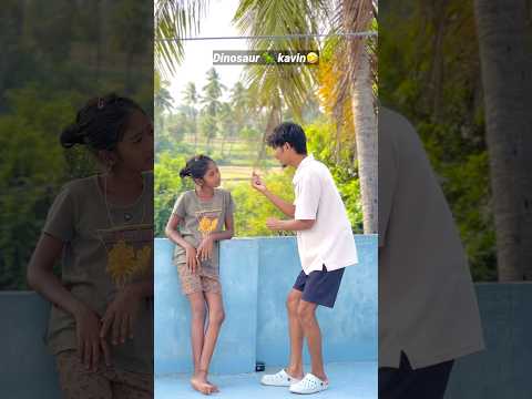 🌀🌀Dinosaur 🦖 kavin￼🤣 | #shorts #funny #comedy