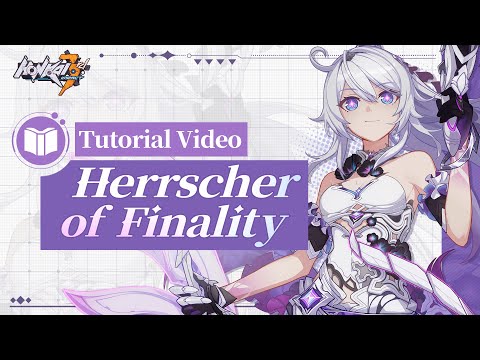 ★ Herrscher of Finality Tutorial Video ★ - Honkai Impact 3rd