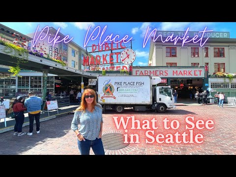 Pike Place Market Visitor Guide - What to See, Do, and Eat