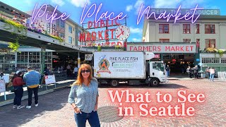Pike Place Market Visitor Guide - What to See, Do, and Eat
