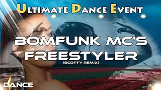 Dance ♫ Bomfunk MC&#39;s - Freestyler (Scotty Remix)