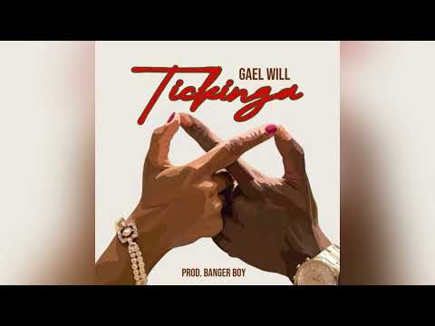 Gael Will - Tickinga [Official Audio] HQ