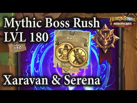 Xaravan & Serena (Week 3 Day 5) : lvl 180 Mythic Boss Rush : Mercenaries