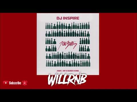 DJ Inspire X Kenneth Paige X Derek King - 100 Bottles (R&B 2021)