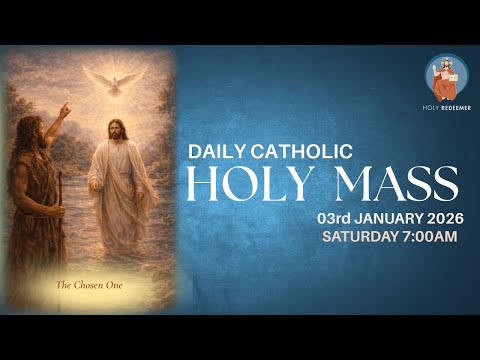 Catholic Holy Mass - 3rd January 2026, Saturday