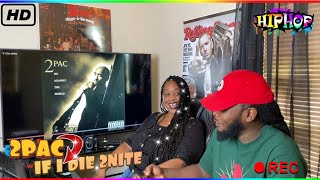 2PAC- [IF I DIE 2NITE] Reaction 🙏🏽