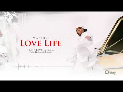 MansuLi Ft. One Six - No love (Official Audio)