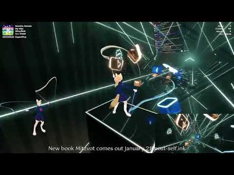 [Beat Saber] Rawtek, Schade - My Vibe (Sight read, Expert+, S)