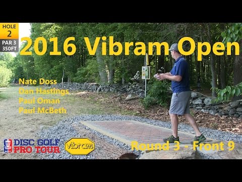 2016 Vibram Open - Rnd 3 | Front 9 - Nate Doss - Dan Hastings - Paul Oman - Paul McBeth