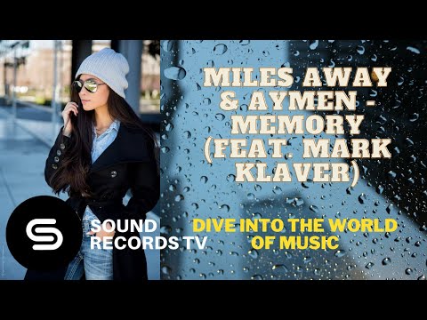 Miles Away & Aymen - Memory (feat. Mark Klaver)