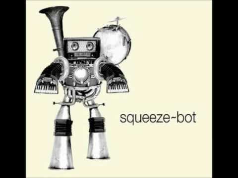 Squeeze-bot - Contemplation