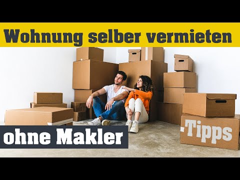 Wohnung selber vermieten ohne Makler. Mieter selber finden, aber wie? Meine Erfahrung und Tipps