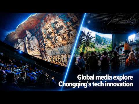 Global media explore Chongqing's tech innovation