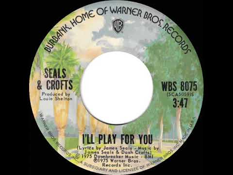 1975 HITS ARCHIVE: I’ll Play For You - Seals & Crofts (stereo 45 single version)