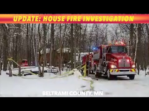 UPDATE: Rural Bemidji House Fire Investigation