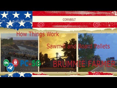 Farming Simulator 2017 | Cornbelt | How Things Work - Sawmill Tutorial