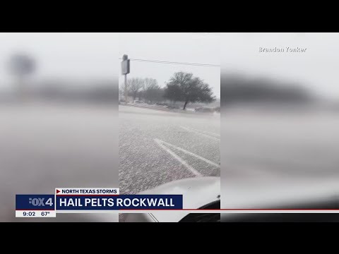 Hail pummels majority of North Texas, tornado reported in Fannin County