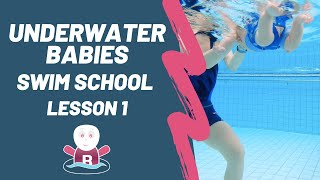 Baby Swimming ★  Lesson 1 ★ Teach baby to swim underwater ★ +3 months ★ Underwater Babies