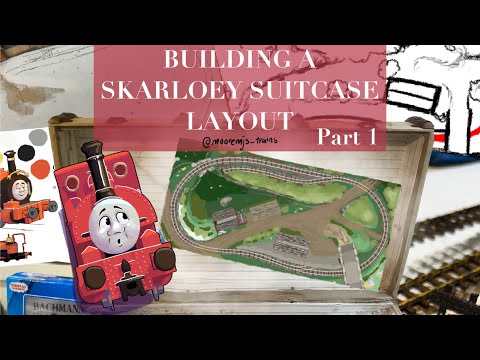 Making a Skarloey Layout in a Suitcase! (Part1)