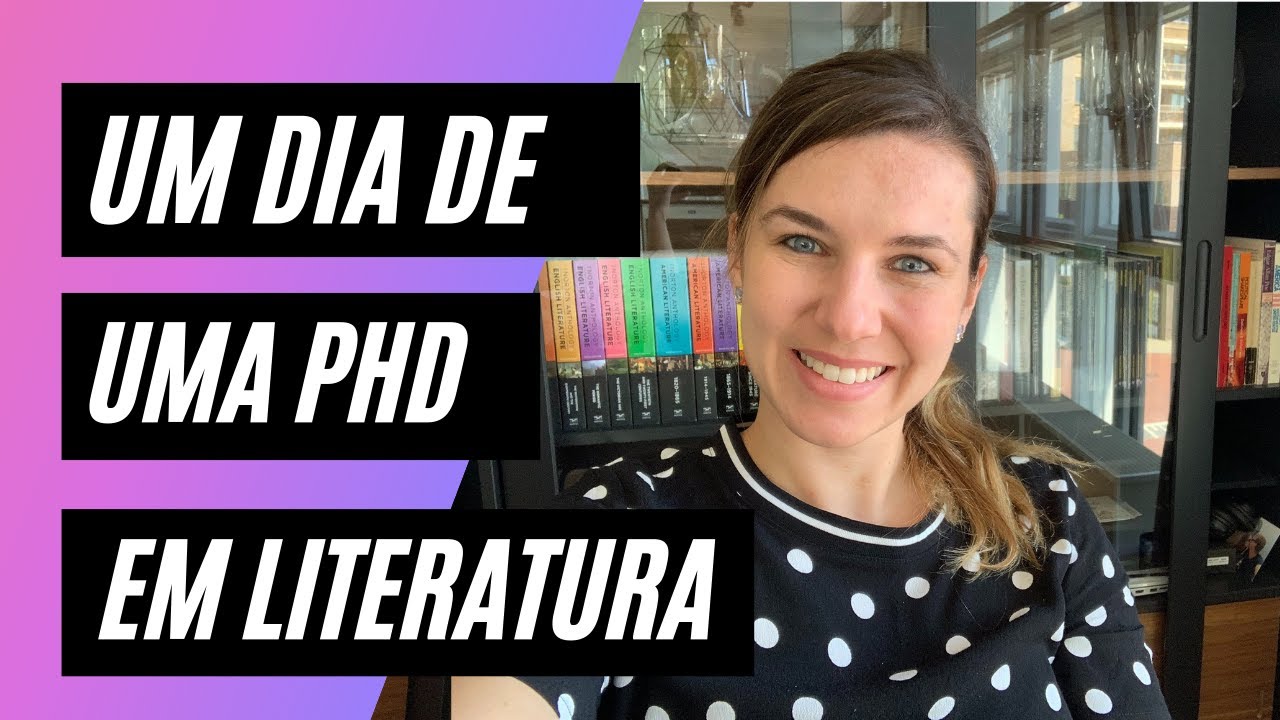 Um dia de uma Doutoranda 👩🏼‍🎓 em Literatura 📝