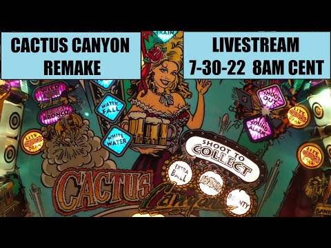 Cactus Canyon Remake Pinball Machine livestream -Let's visit Rosie's Saloon