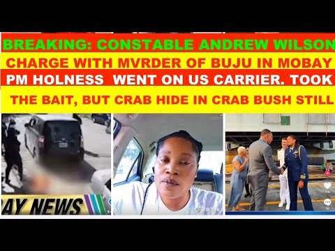 BREAKING ;CON. ANDREW WILSON CHARGE FOR MVRDER OF BUJU IN MOBAY.HOLNESS WENT ON US CARRIER TOOK BAIT