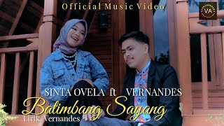 Download lagu LAGU DENDANG SAYANG TERBARU 2022 VERNANDES FT SINTA OVELA BATIMBANG SAYANG mp3