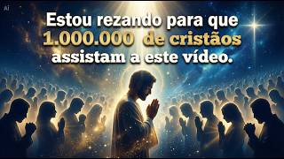 Estou rezando para que 1.000.000 de cristãos assistam a este vídeo.