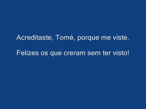 ALELUIA - ACREDITASTE TOMÉ POR QUE ME VISTE - Arq. Goiania - Sílvio Milanez