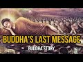 BUDDHA'S LAST MESSAGE - Be Your Own Saviour