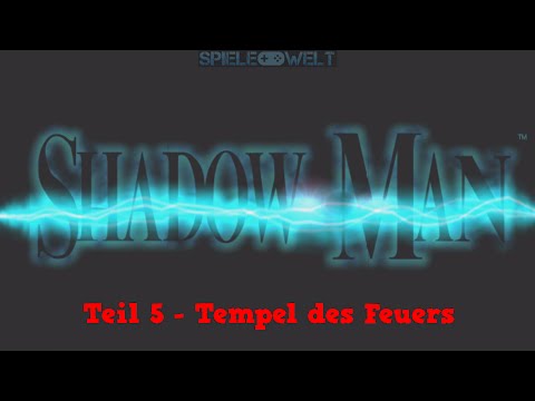 Shadow Man Walkthrough uncut Part 5 - Tempel des Feuers [No Damage]