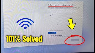 Let’s Connect You to a Network – Next Button Greyed Out in Windows 11 