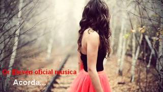 Or Eleven - Acorda (Oficial Music)