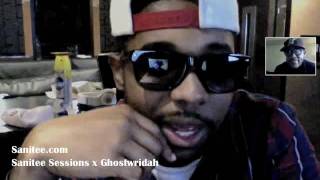 Sanitee Sessions: Ghostwridah Interview Part 1