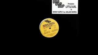 Workin' Happily Feat Melanie Murriel - Little Girl (Soft Version)