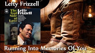 Lefty Frizzell - Running Into Memories Of You