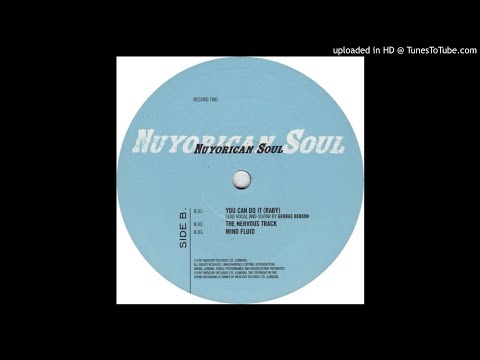 Nuyorican Soul feat. George Benson - You Can Do It (Baby) (Full Version) (Full Version)