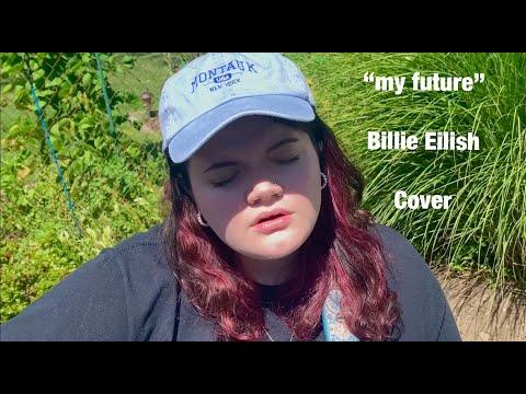 my future - Billie Eilish (cover)