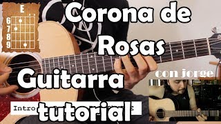 Corona de rosas - Kevin Ortiz ft. Ulices Chaidez - Guitarra Acordes Tutorial con Jorge Aguilera