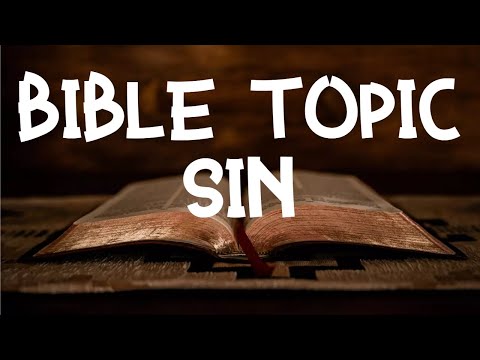 BIBLE TOPIC SIN