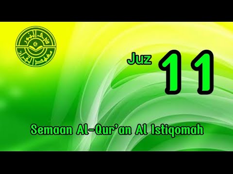 JUZ 11 | SEMAAN AL-QUR'AN AL ISTIQOMAH