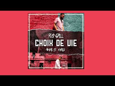 Choix de vie (feat. Anas & Nassi) [Remix] Randall