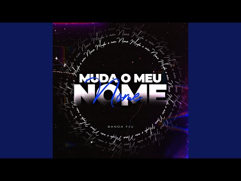 Muda O Meu Nome (Instrumental)