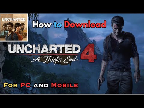How to download Uncharted 4 for  PC And Mobile | Uncharted 4 Game Download for pc