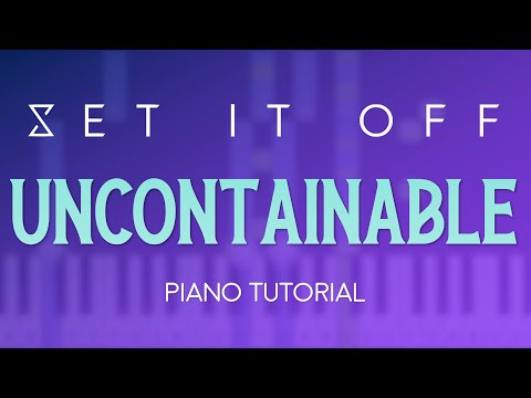 Uncontainable - Set It Off