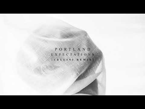 Portland - Expectations (Cellini Remix) [PIAS]