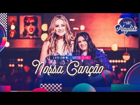 Nossa Canção - Limão Com Mel